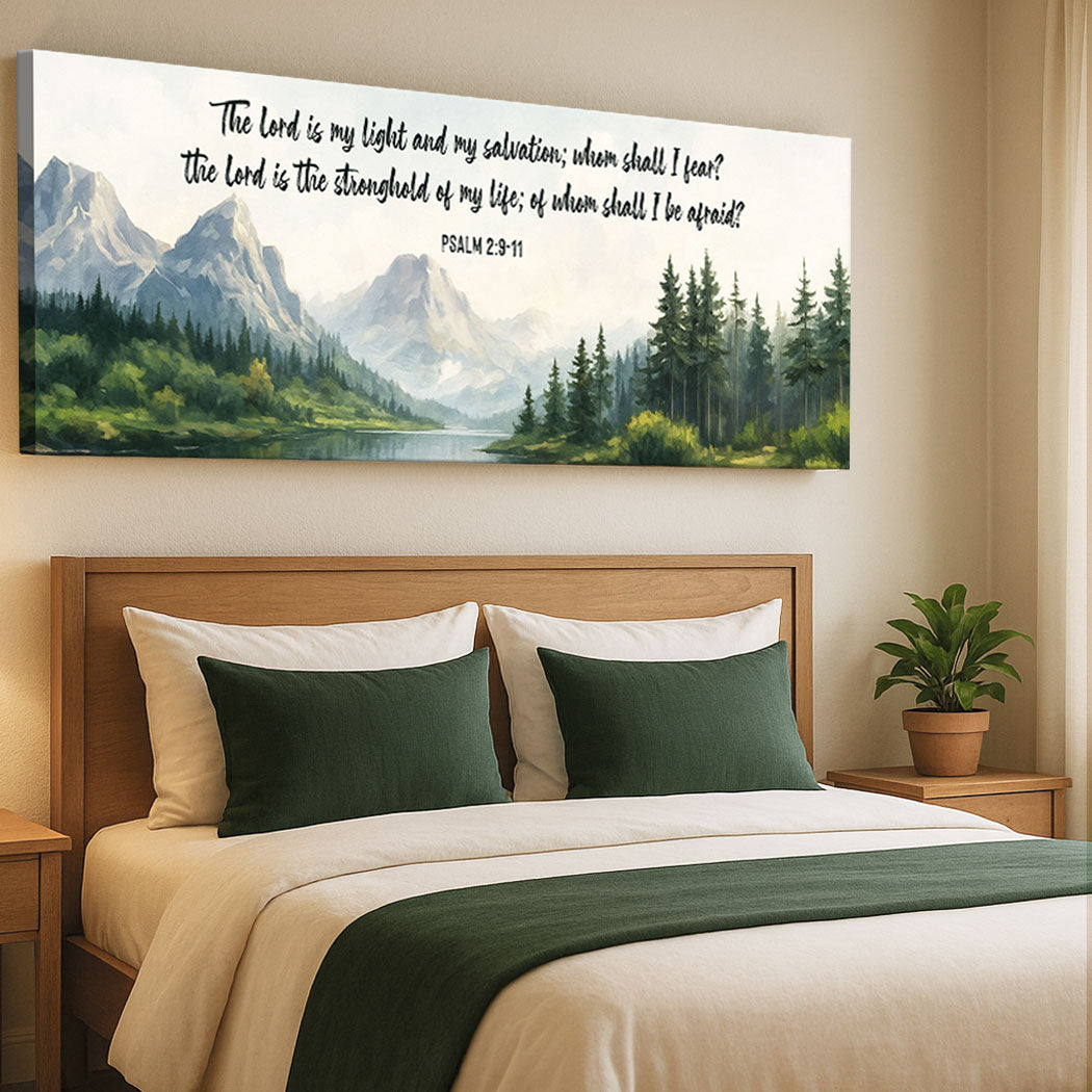 The Lord Is My Light And My Salvation - Psalms 2:9-11 Faith Sign