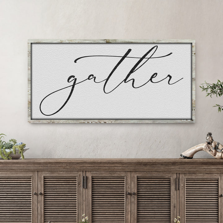Gather Sign III