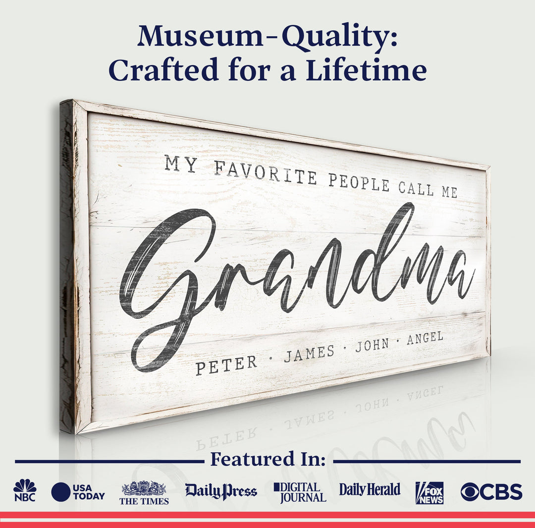 My Favorite People Call Me Grandma Sign II