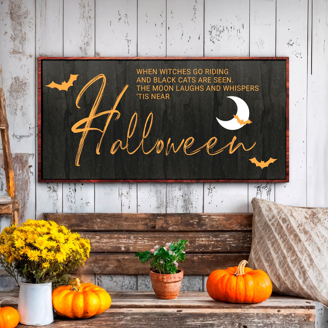 When Witches Halloween Wall Sign