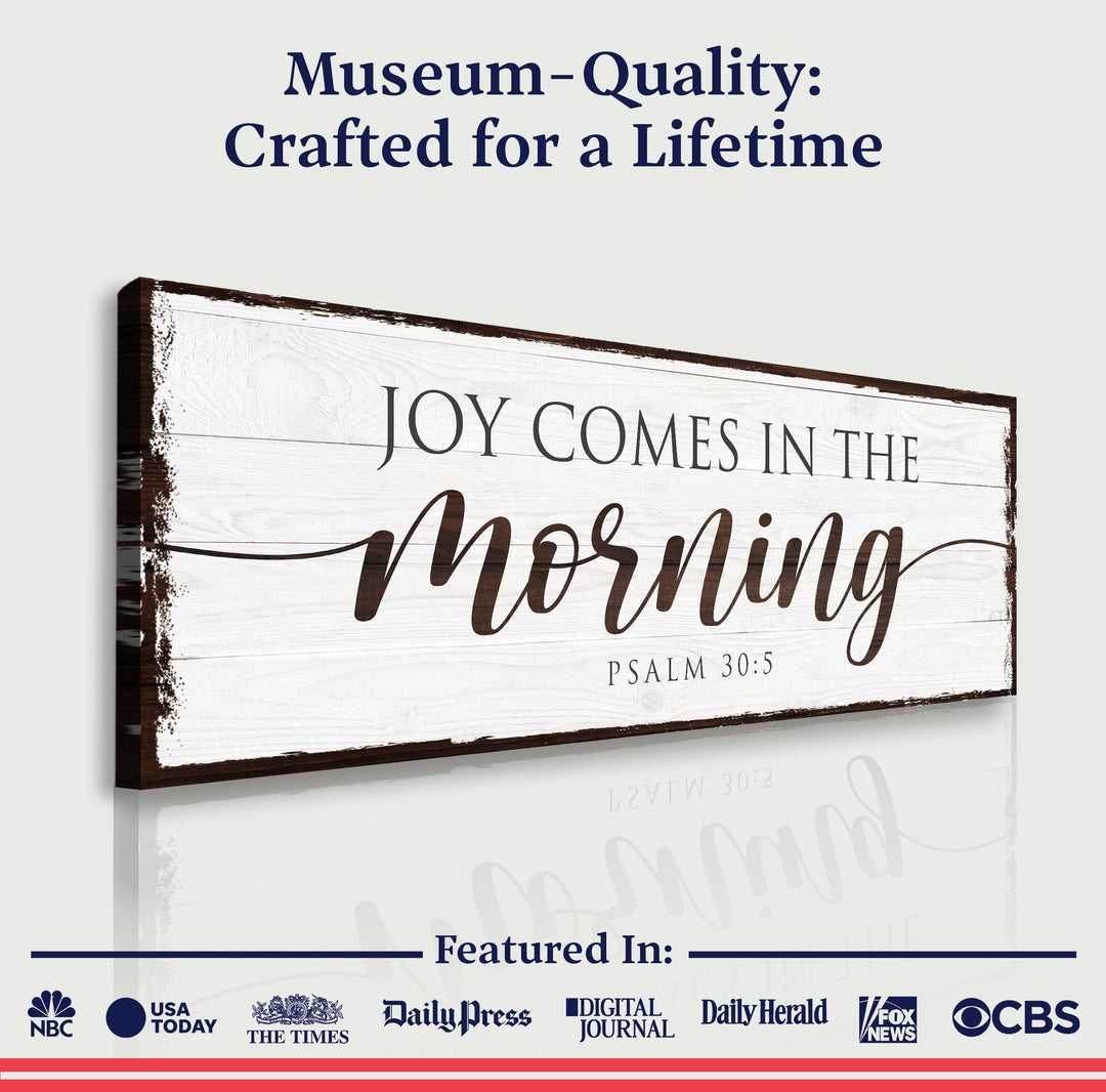 Joy Comes In The Morning Faith Sign II