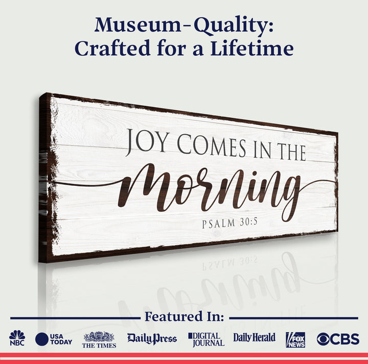 Joy Comes In The Morning Faith Sign II