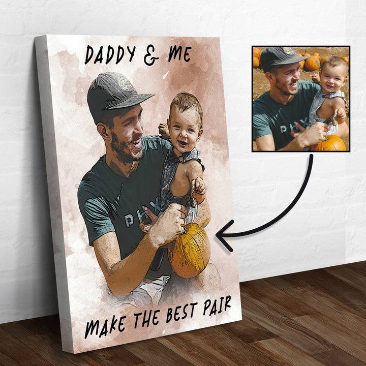 Daddy & Me Make the Best Pair Sign