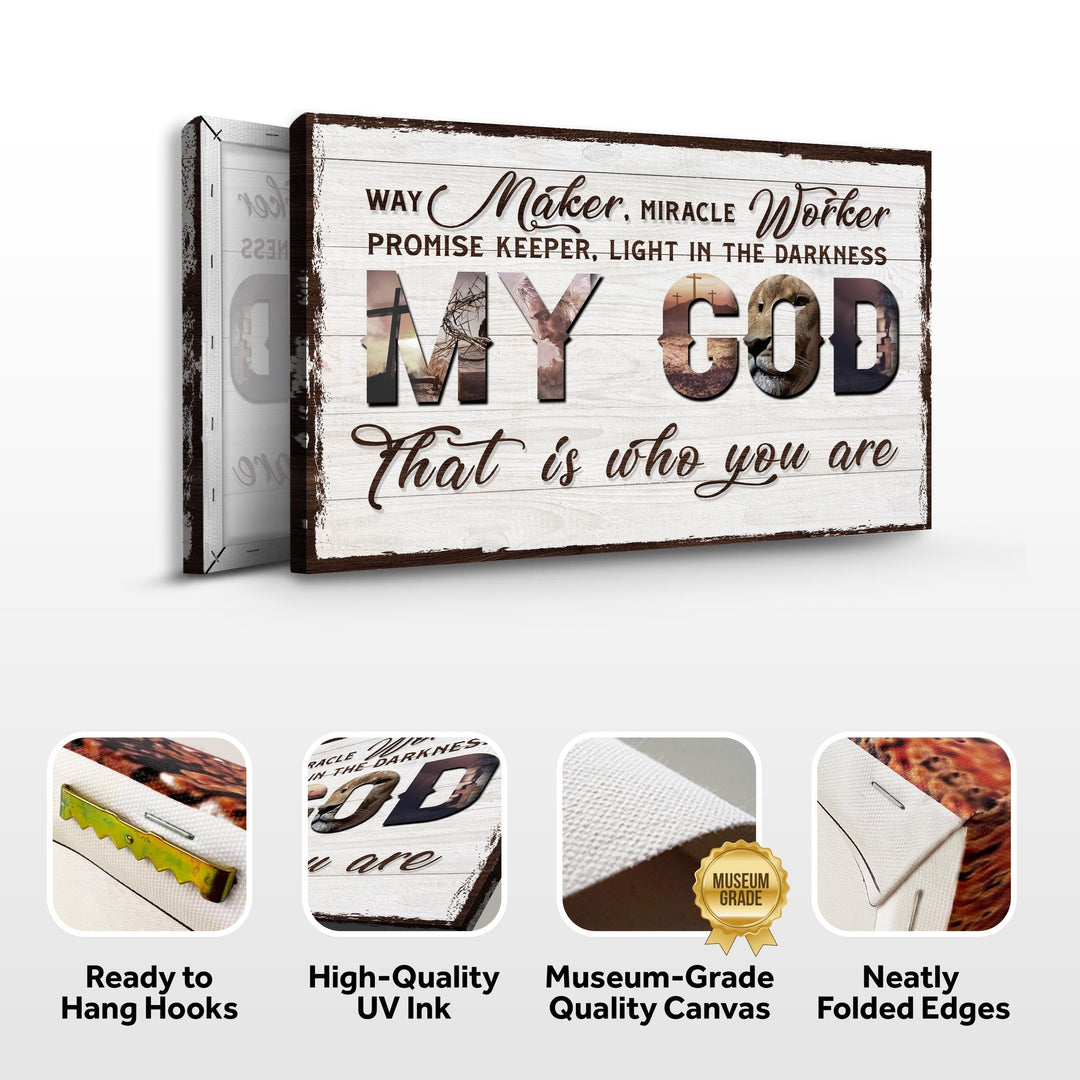 My God That Is Who You Are Sign