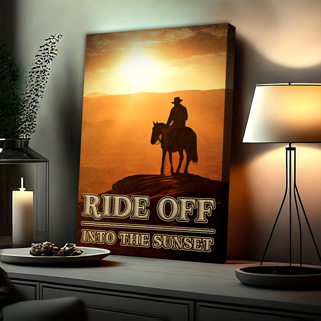 Ride Off Into The Sunset Western Sayings For Signs
