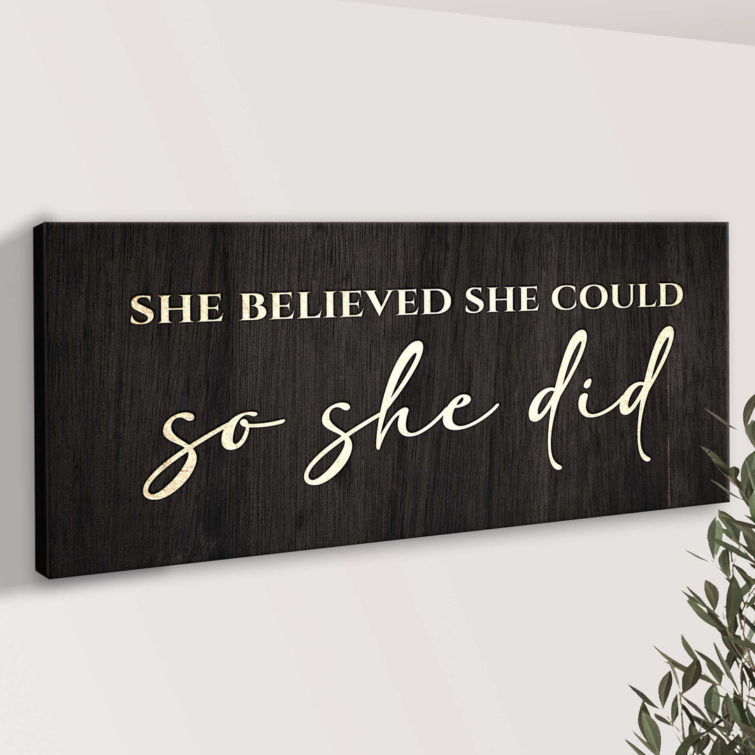 She Believed She Could So She Did Sign II