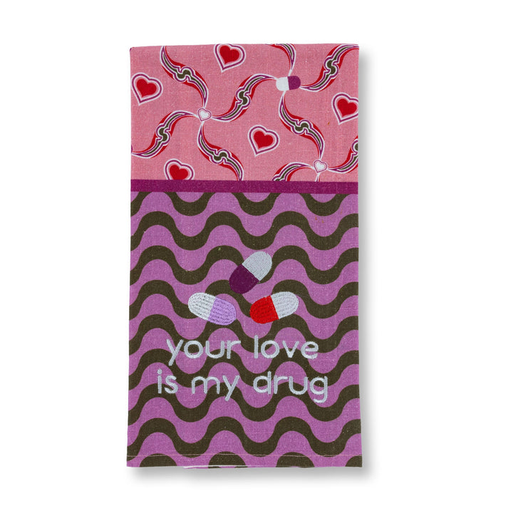 Love is a Drug Dish Towel
