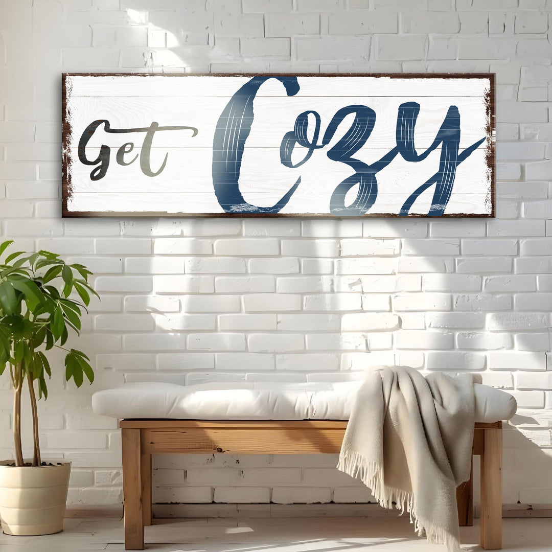 Get Cozy Sign