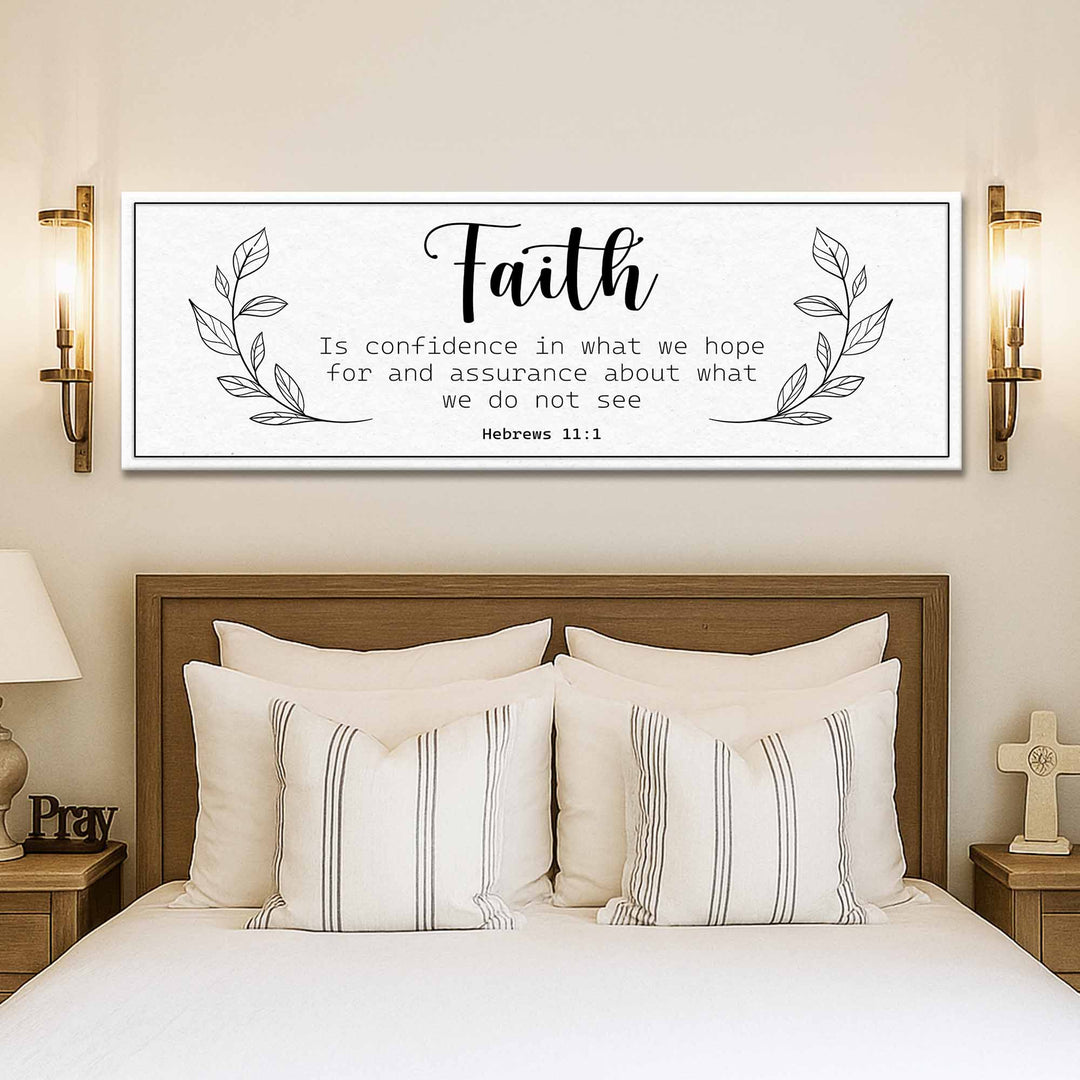 Faith Is Confidence - Hebrews 11:1 Faith Sign