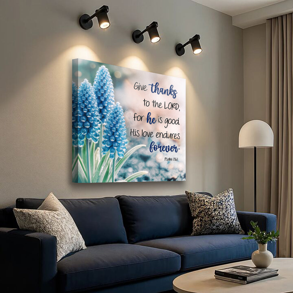 Psalm 136:1 - Give Thanks To The Lord Faith Wall Sign