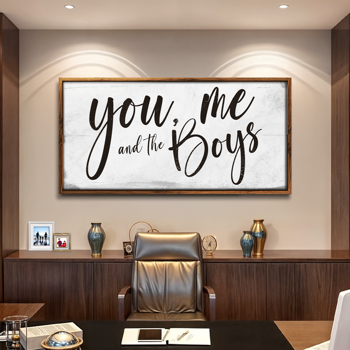 You Me and the Boys Farmhouse Bedroom Sign III