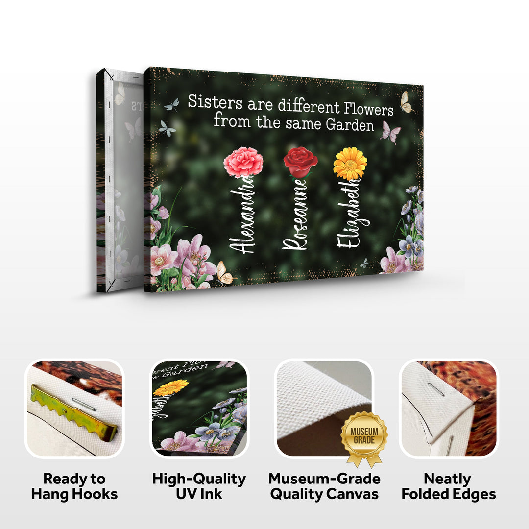 Sisters Are Different Flowers From The Same Garden Sign