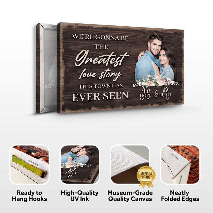 Greatest Love Story In Town Sign