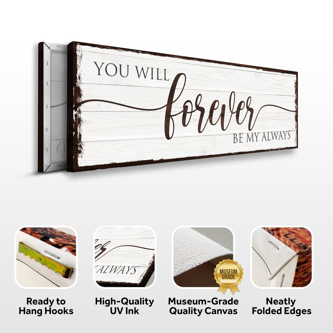 Forever Be My Always Sign