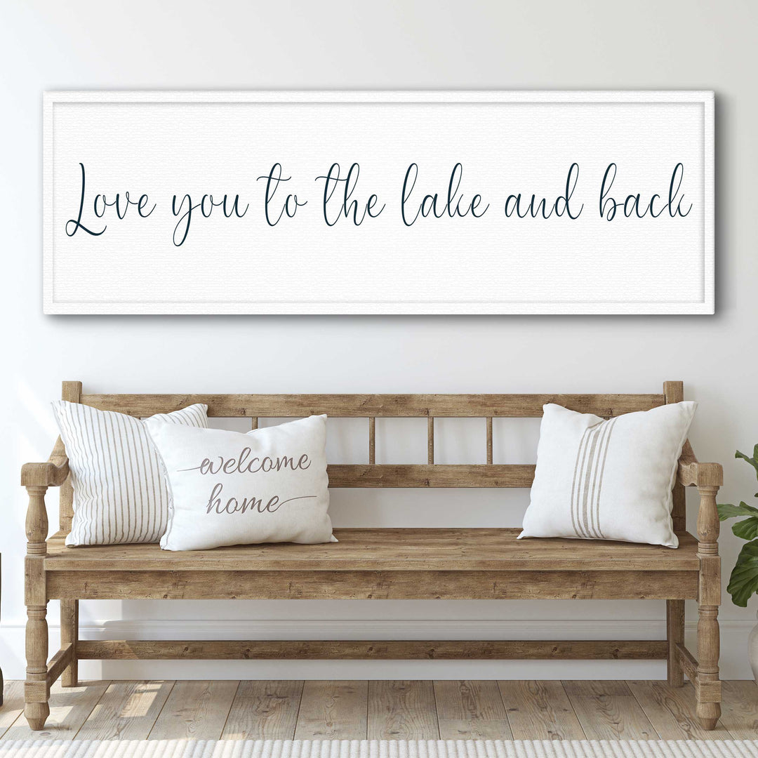 Love You To The Lake And Back Sign II