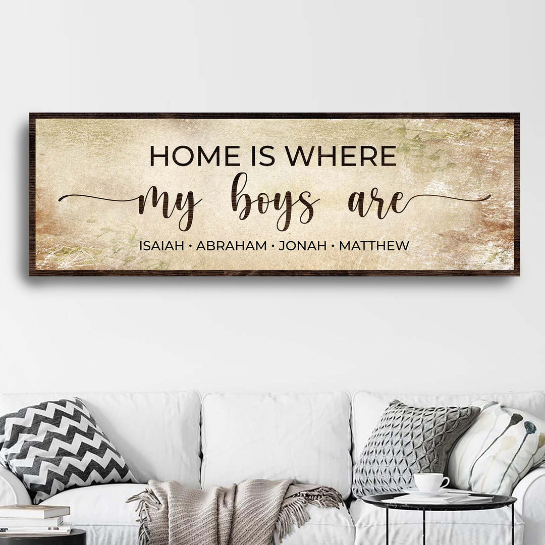 Home Is Where My Boys Are Sign II
