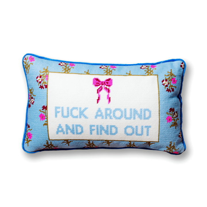 Fuck Around Needlepoint Pillow