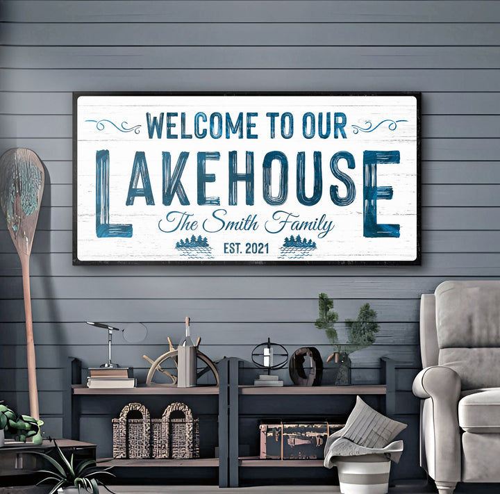 Welcome To Our Lakehouse Sign III