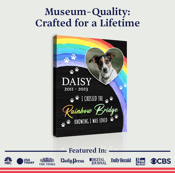 Pet Memorial Sign I Crossed The Rainbow Bridge