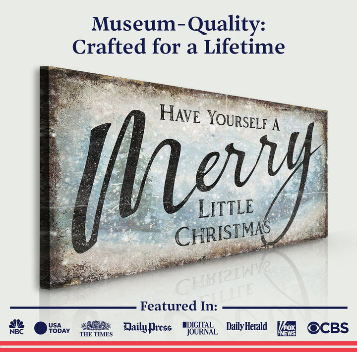 Have Yourself A Merry Little Christmas Sign XI