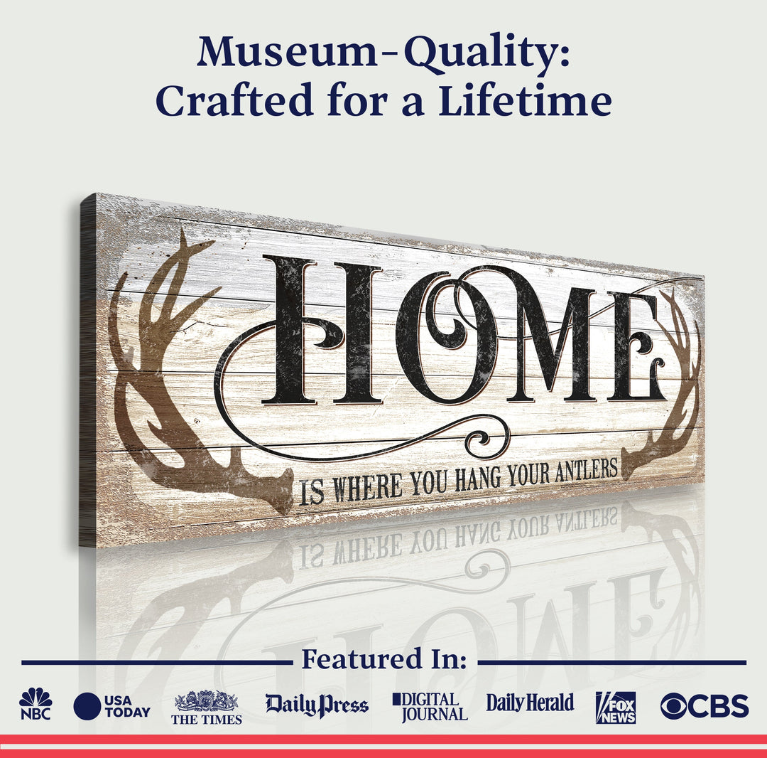 Home Is Where You Hang Your Antlers Sign II