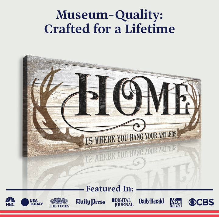 Home Is Where You Hang Your Antlers Sign II