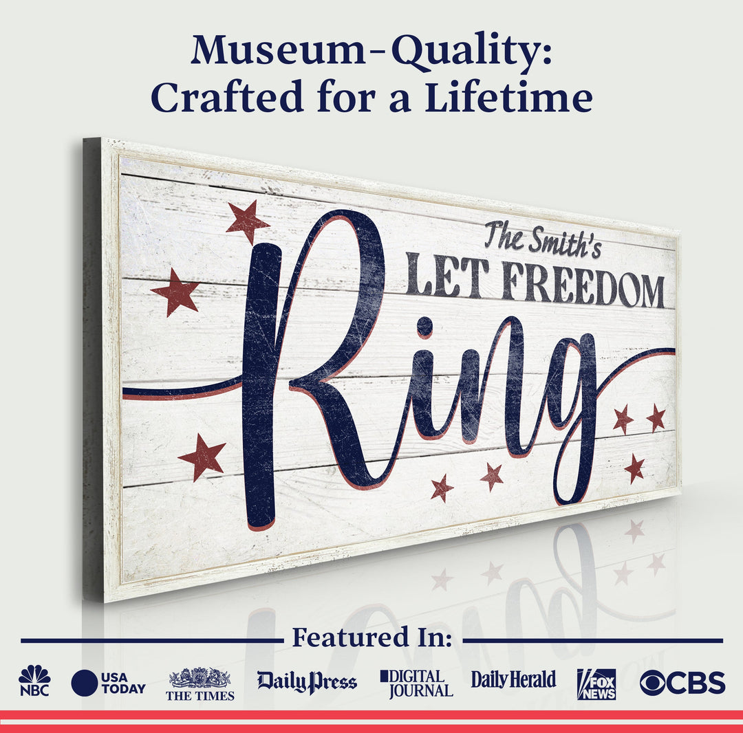 Let Freedom Ring Personalized Sign