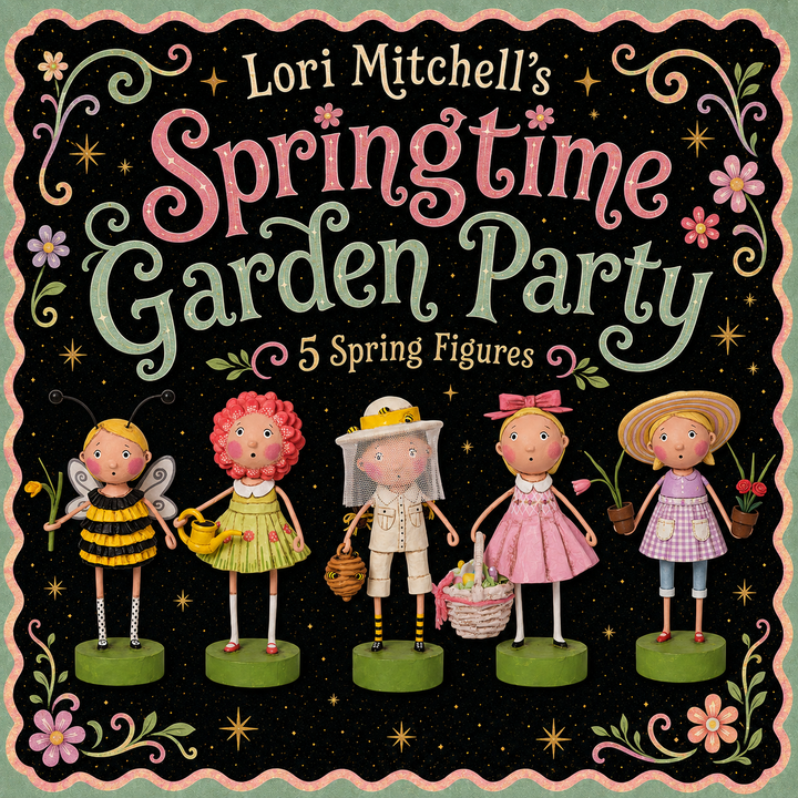 Lori Mitchell's Springtime Garden Party: 5 Spring Figures, featuring whimsical illustrated characters and decorative floral borders on a black background.