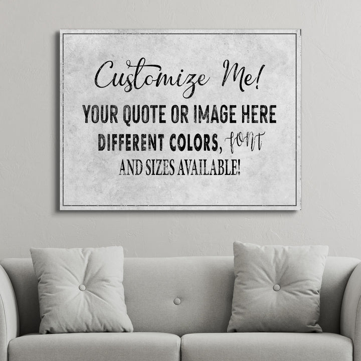 100% Custom - Personalized Premium Canvas
