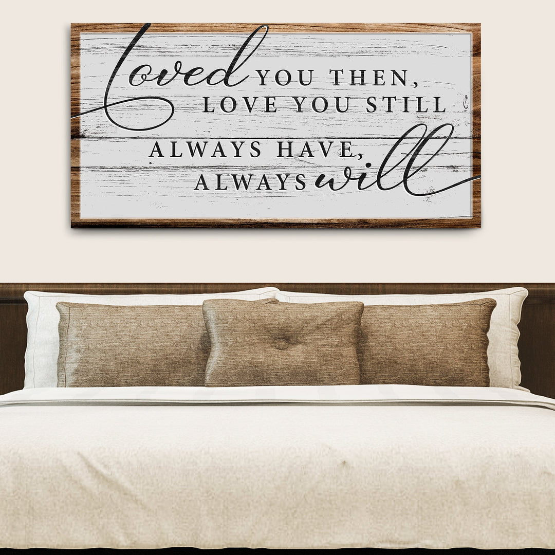 Love You Still Sign II