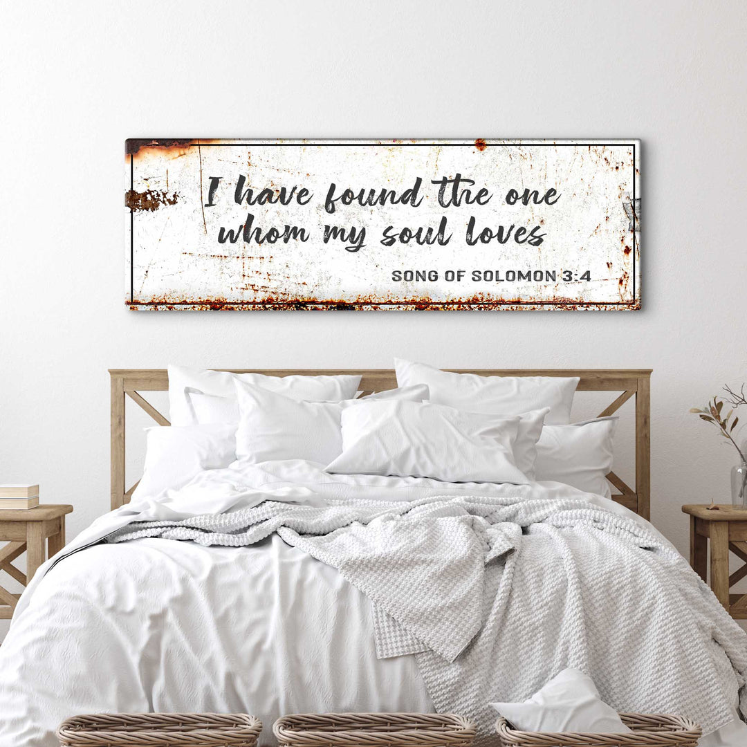 Song of Solomon 3:4 - I Have Found The One Rustic Sign