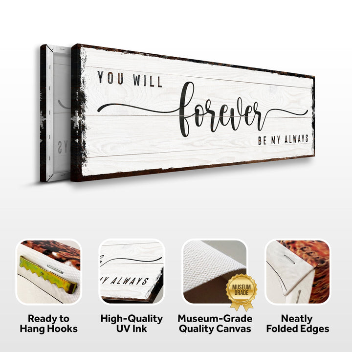 You Will Forever Be My Always Sign