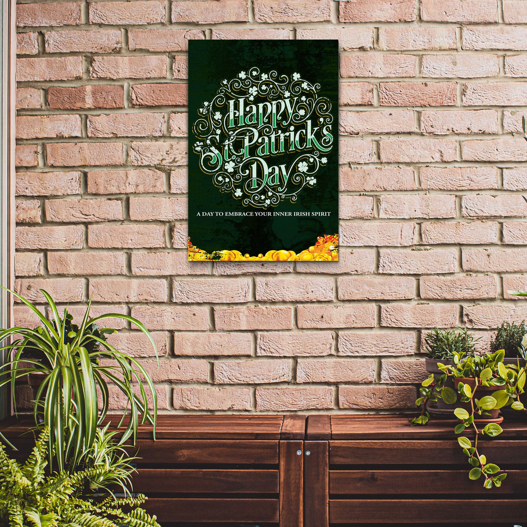 St. Patrick's Day, A Day To Embrace Your Inner Irish Spirit Sign