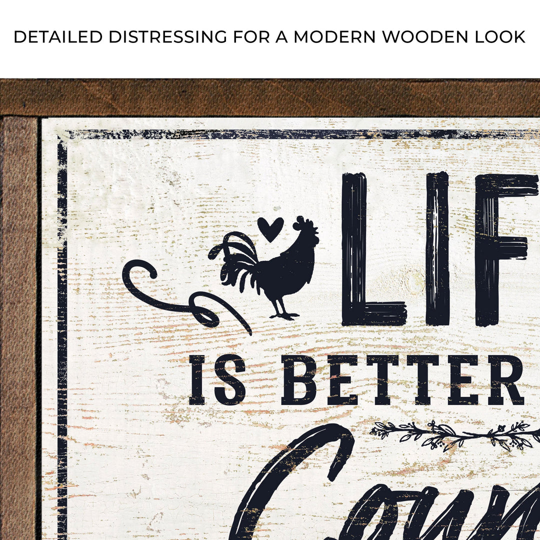 Life Is Better In The Country Sign