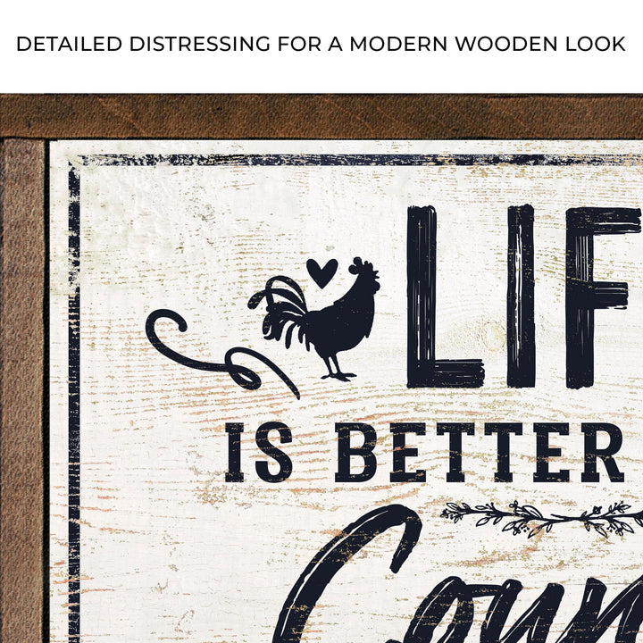 Life Is Better In The Country Sign