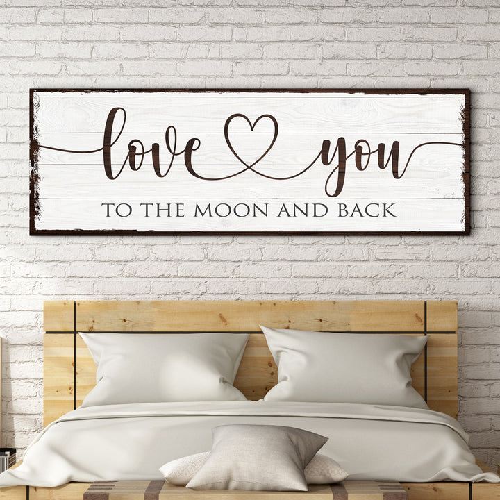 Love You To The Moon And Back Sign