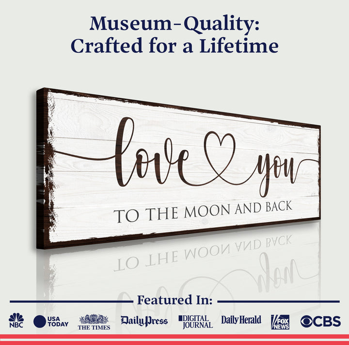 Love You To The Moon And Back Sign