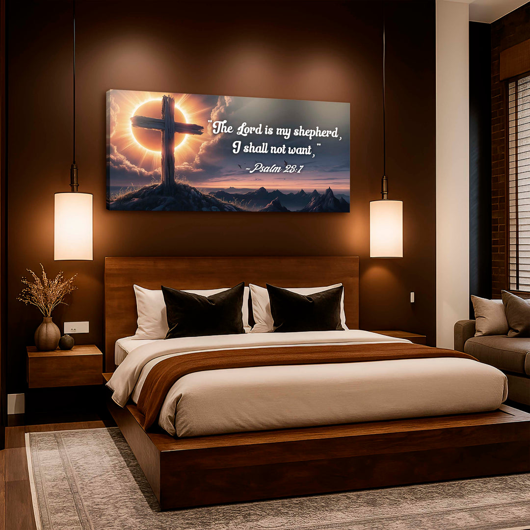 Psalm 23:1 - The Lord Is My Shepherd I Shall Not Want Faith Sign