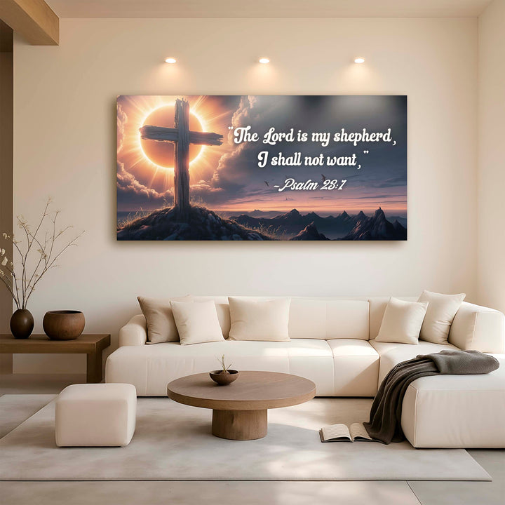 Psalm 23:1 - The Lord Is My Shepherd I Shall Not Want Faith Sign