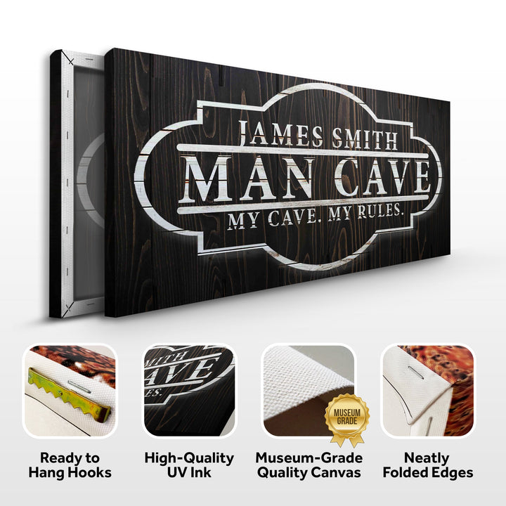 My Cave My Rules Sign