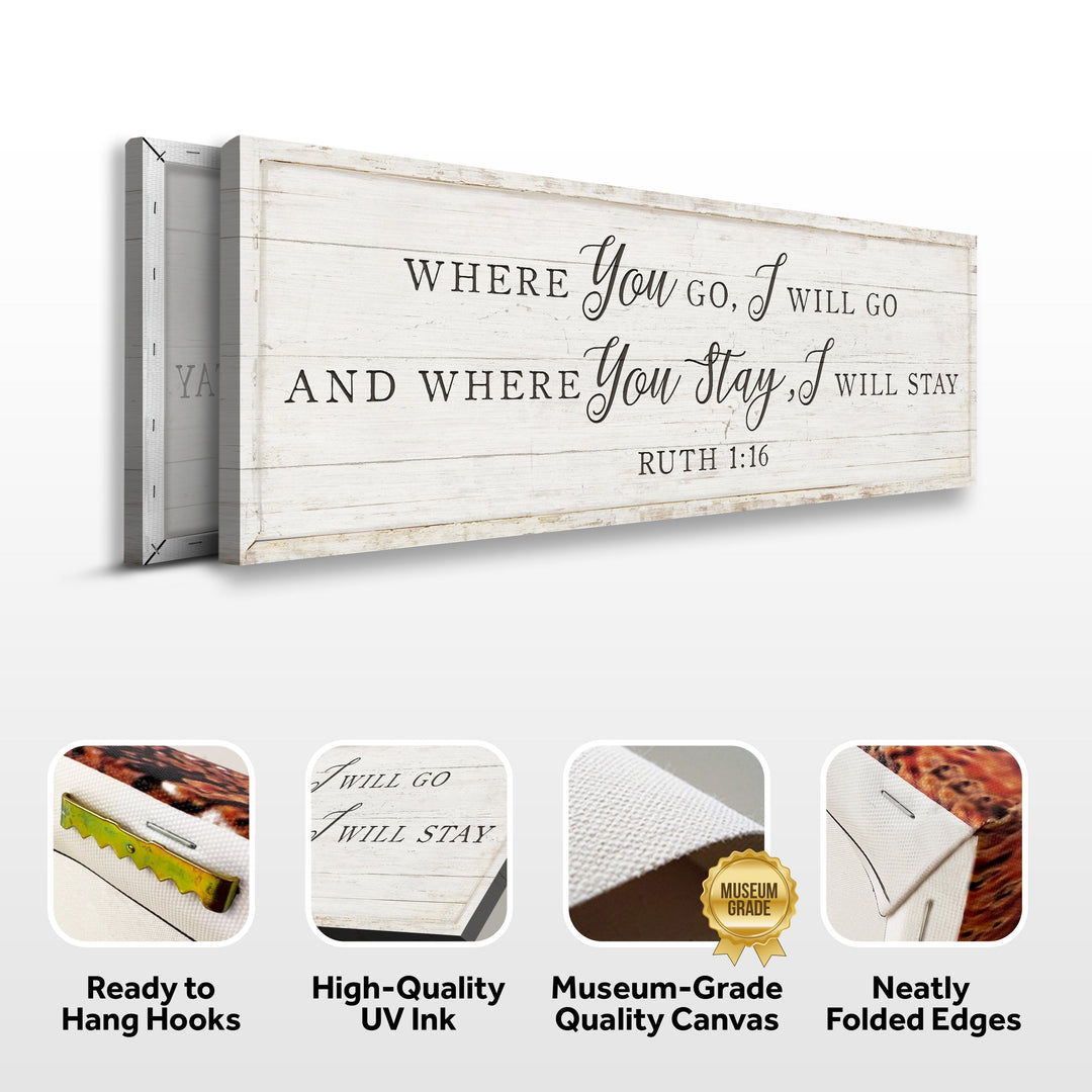 Ruth 1:16: Where You Go I Will Go Faith Sign II