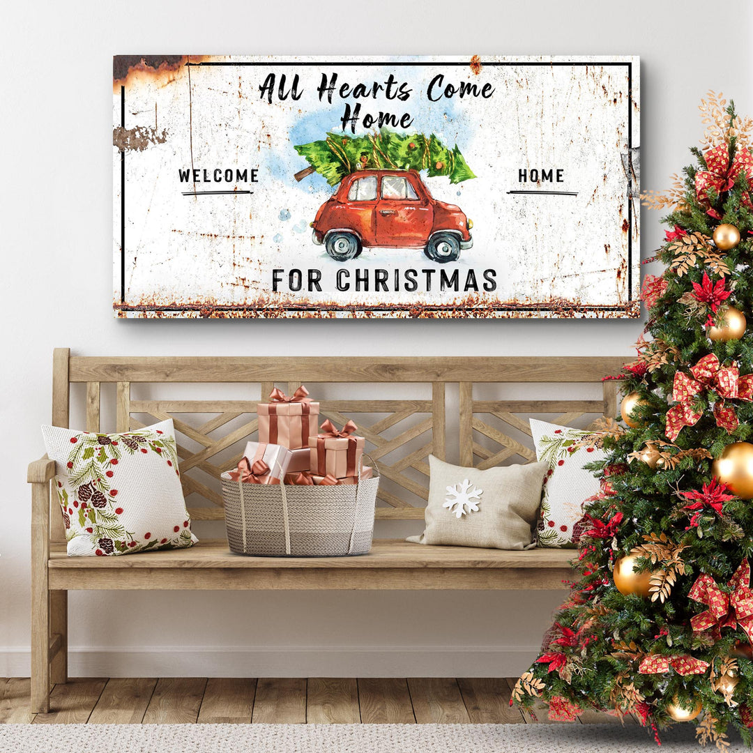 All Hearts Come Home For Christmas Sign