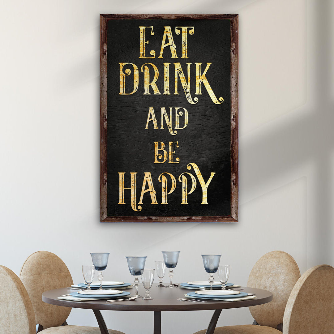 Eat Drink And Be Happy Sign