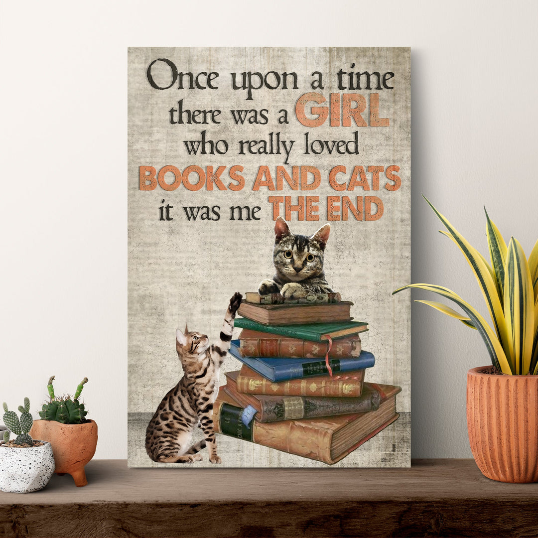 Once Upon A Time There Was A Girl Who Really Loved Books And Cats Sign