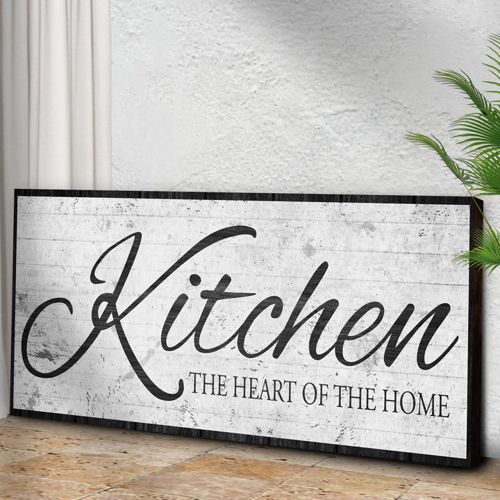 Kitchen Is The Heart Of The Home Sign II
