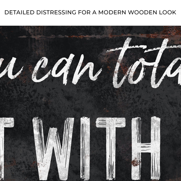 You Can Totally Sit With Us Sign