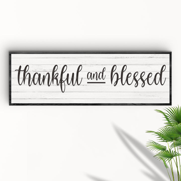 Thankful And Blessed Sign III