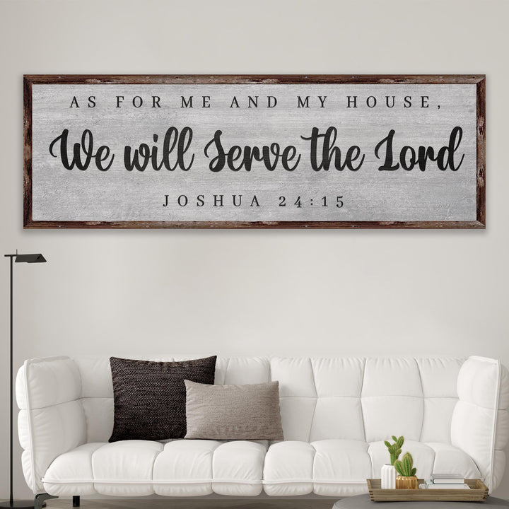 Joshua 24:15 - We Will Serve The Lord Sign IV