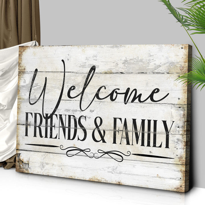 Welcome Friends & Family Sign