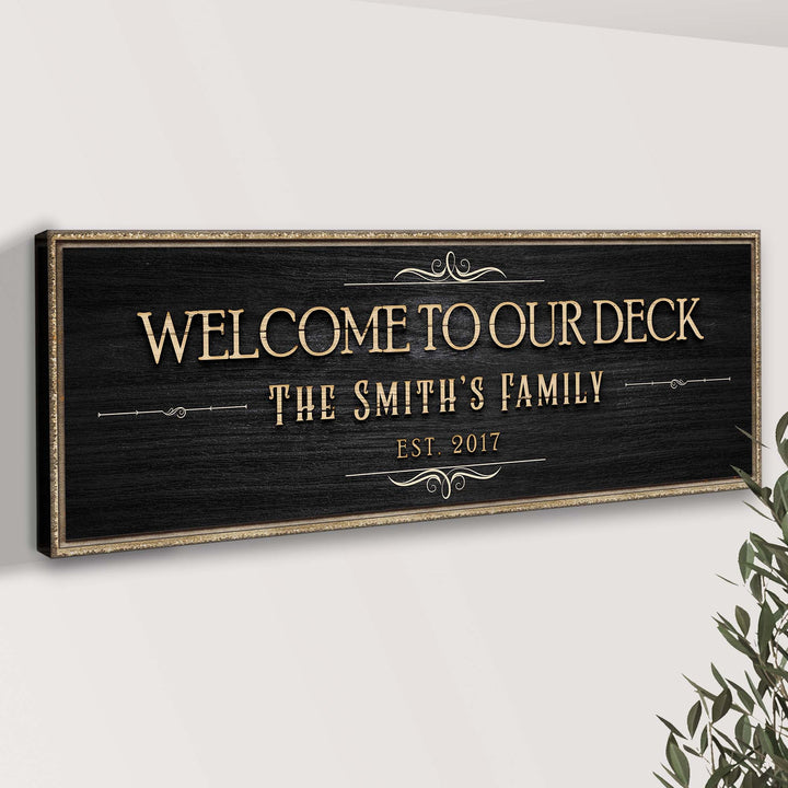Welcome To Our Deck Sign II